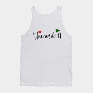 You can do it! Tank Top